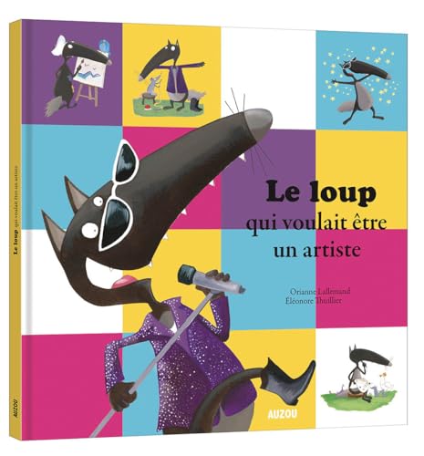 Le Loup qui voulait être un artiste (Grand format)