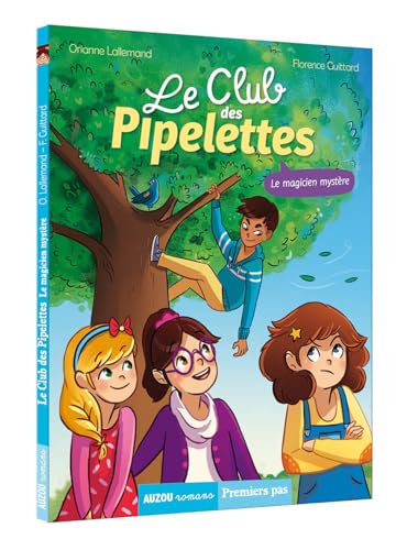 Le club des Pipelettes -Tome 4, le magicien mystère