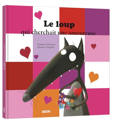 Le loup qui cherchait une amoureuse (grand format)