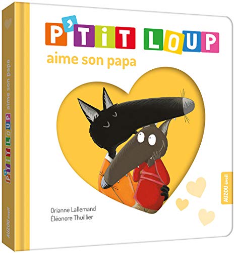 P'tit loup aime son papa von PHILIPPE AUZOU