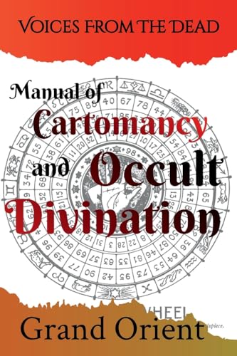 A Manual of Cartomancy and Occult Divination von Lulu