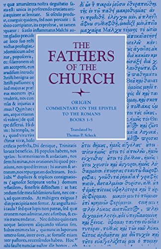 Commentary on the Epistle to the Romans, Books 1-5 (Fathers of the Church Patristic) von CATHOLIC UNIV OF AMER PR