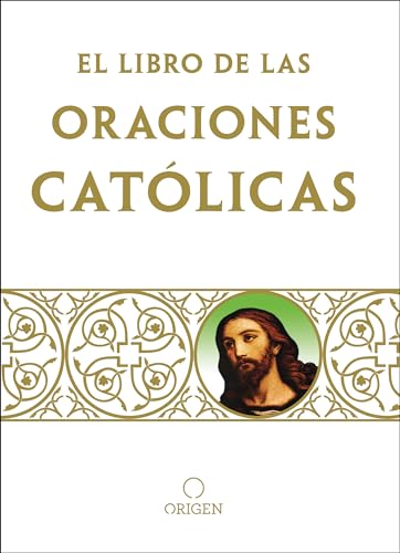 Libro de oraciones católicas / The book of Catholic Prayers