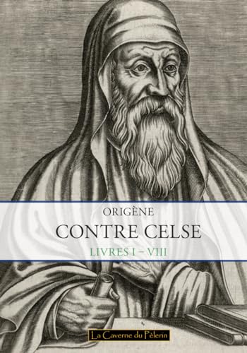 Contre Celse, Origène
