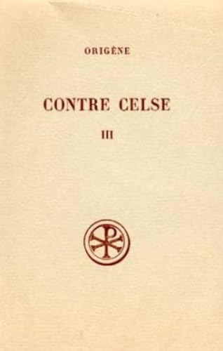 CONTRE CELSE - TOME 3 (LIVRES V-VI)