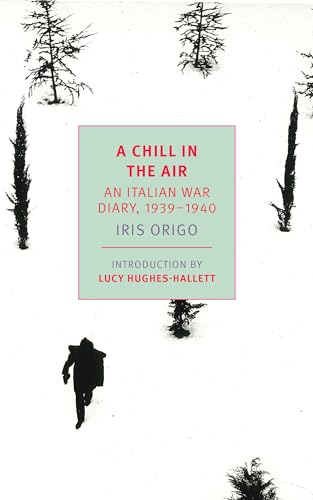 A Chill in the Air: An Italian War Diary, 1939-1940 (New York Review Books Classics)