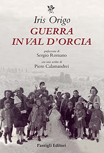GUERRA IN VAL D'ORCIA 1943-194 von BIBLIOTECA PASSIGLI