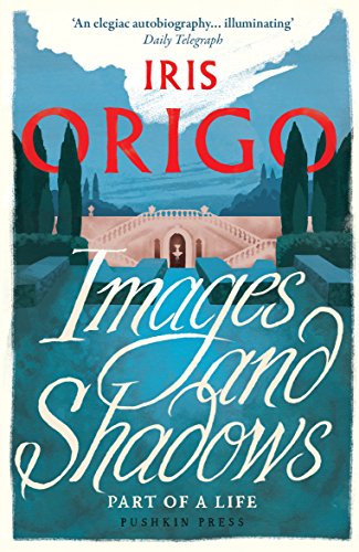 Images and Shadows: Part of a Life von Pushkin Press
