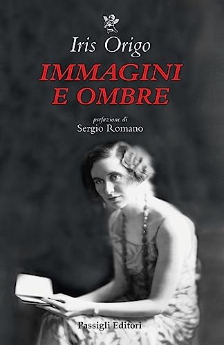 Immagini e ombre. Aspetti di una vita (Biblioteca Passigli) von Passigli