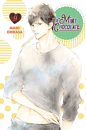 Mint Chocolate, Vol. 9: Volume 9 (MINT CHOCOLATE GN) von Yen Press