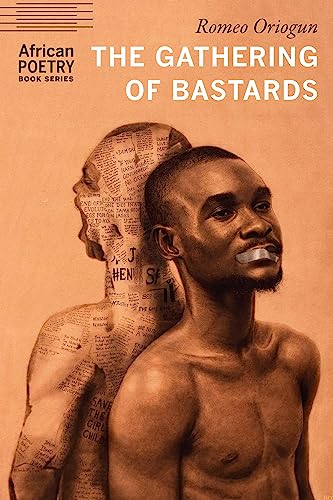 The Gathering of Bastards (African Poetry) von University of Nebraska Press