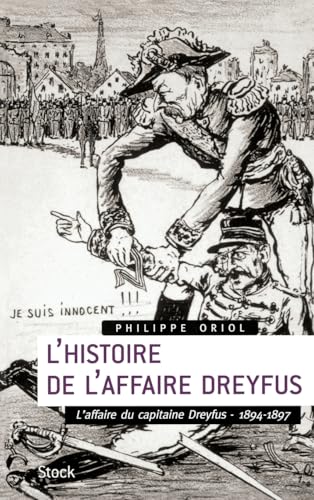 L'Histoire de l'Affaire Dreyfus T.1: L'affaire du capitaine Dreyfus, 1894-1897 von STOCK