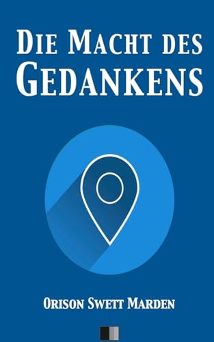 Die Macht des Gedankens von CREATESPACE