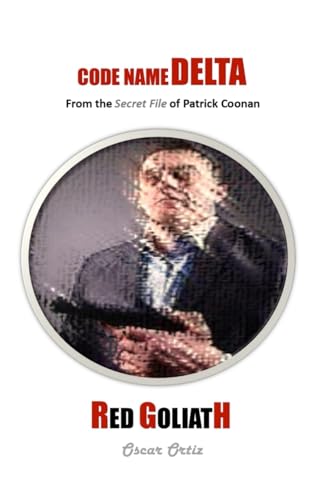 Red Goliath: From The Secret File Of Patrick Coonan (Code Name Delta, Band 2) von MX Publishing