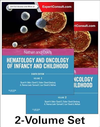Nathan and Oski's Hematology and Oncology of Infancy and Childhood, 2-Volume Set (Nathan and Oskis Hematology of Infancy and Childhood)