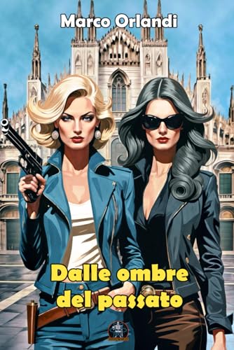 Dalle ombre del passato von Independently published