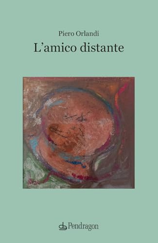 L'amico distante (Linferno) von Edizioni Pendragon