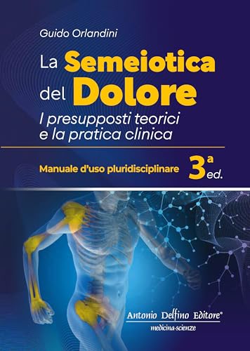 La semeiotica del dolore von Antonio Delfino Editore