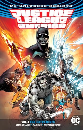 Justice League of America Vol. 1: The Extremists (Rebirth)