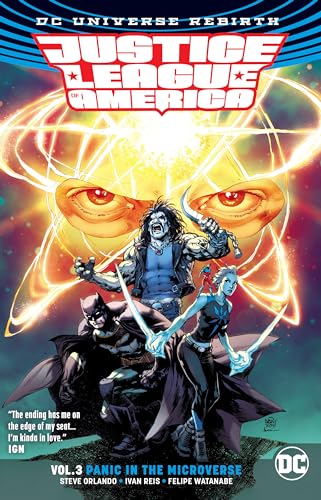 Justice League of America Vol. 3: Panic in the Microverse (Rebirth)