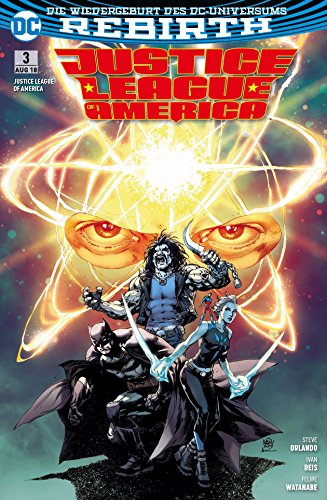 Justice League of America: Bd. 3: Panik im Mikroversum Justice League of America: Bd. 3: Panik im Mikroversum