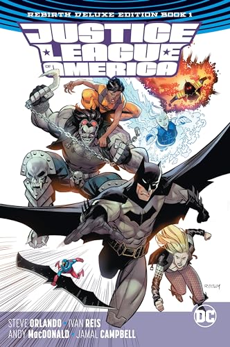 Justice League of America: The Rebirth Deluxe Edition Book 1 Justice League of America: The Rebirth Deluxe Edition Book 1