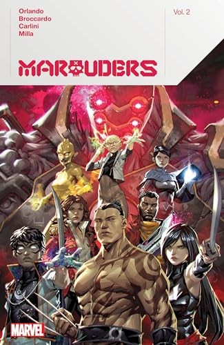 MARAUDERS BY STEVE ORLANDO VOL. 2 von Marvel Universe