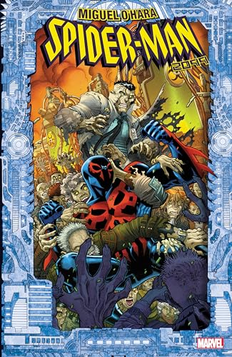 Spider-Man 2099: Miguel O'Hara (MIGUEL O'HARA - SPIDER-MAN: 2099, Band 1) von Marvel