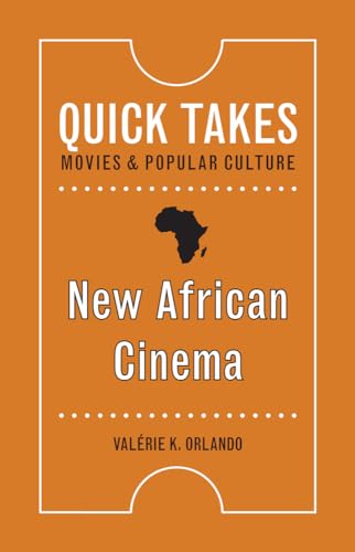 New African Cinema (Quick Takes: Movies and Popular Culture) von Rutgers University Press