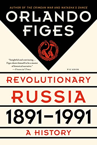 Revolutionary Russia, 1891-1991: A History von Picador