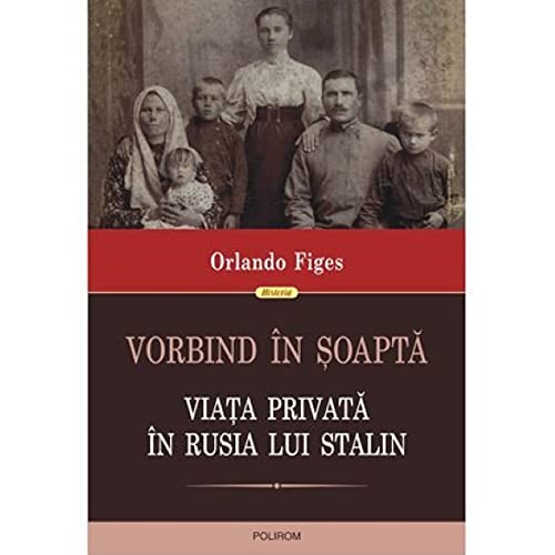 Vorbind In Soapta. Viata Privata In Rusia Lui Stalin