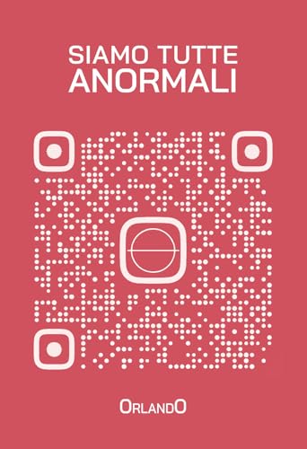 Siamo tutte anormali Siamo tutte anormali von Passione Scrittore selfpublishing