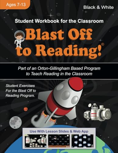 Blast Off to Reading! Student Workbook - Part of an Orton-Gillingham Based Program to Teach Reading in the Classroom: Use With the Online Lesson Slides & Web-App von Independently published