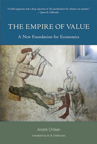 The Empire of Value: A New Foundation for Economics (Philosophical Psychopathology)