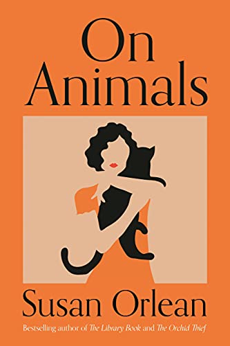 On Animals: Susan Orlean