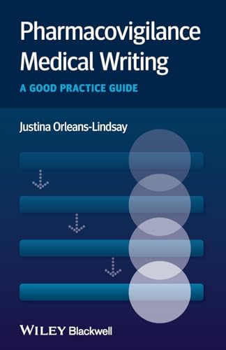 Pharmacovigilance Medical Writing: A Good Practice Guide