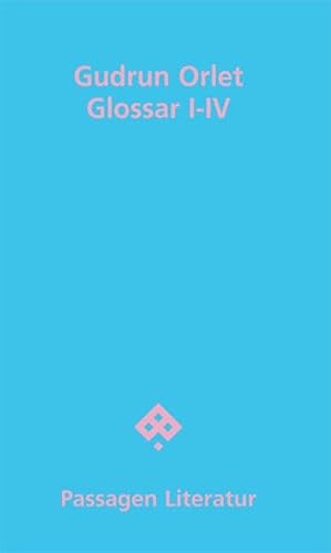 Glossar I-IV (Passagen Literatur) von Passagen