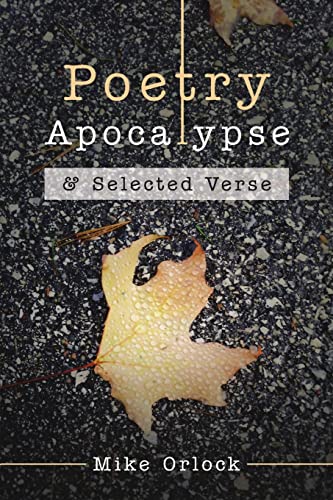 Poetry Apocalypse: & Selected Verse von Lulu Publishing Services