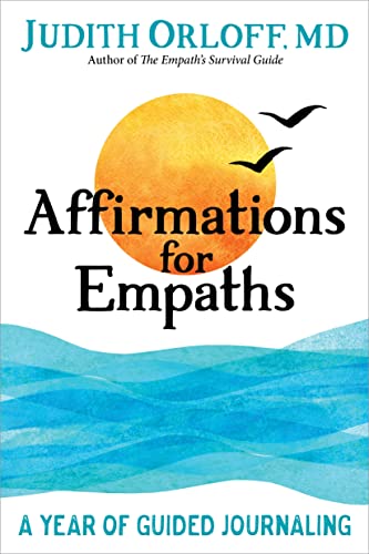 Affirmations for Empaths: A Year of Guided Journaling von Sounds True