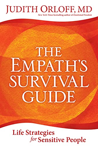 Empath's Survival Guide: Life Strategies for Sensitive People von Sounds True