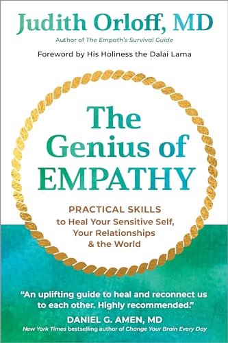The Genius of Empathy: Practical Skills to Heal Your Sensitive Self, Your Relationships & the World von Sounds True Inc