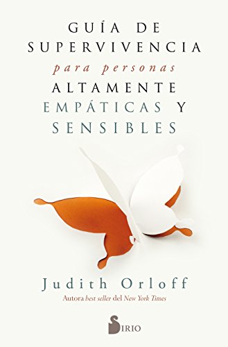 Guia de Superviviencia Para Personas Altamente Empaticas y Sensibles