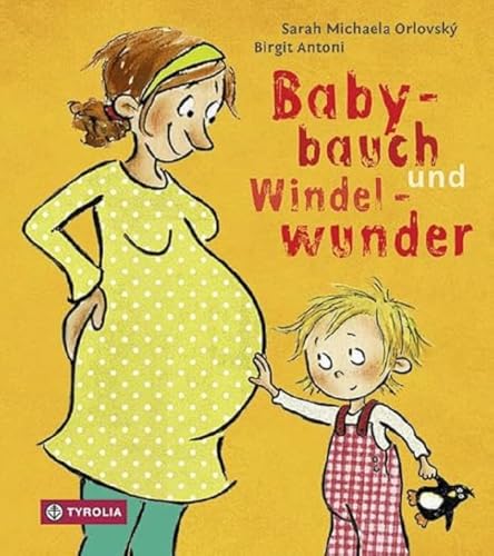 Babybauch und Windelwunder: DAS Pappbilderbuch für werdende Geschwisterkinder. Ab 2 Jahren Babybauch und Windelwunder: DAS Pappbilderbuch für werdende Geschwisterkinder. Ab 2 Jahren