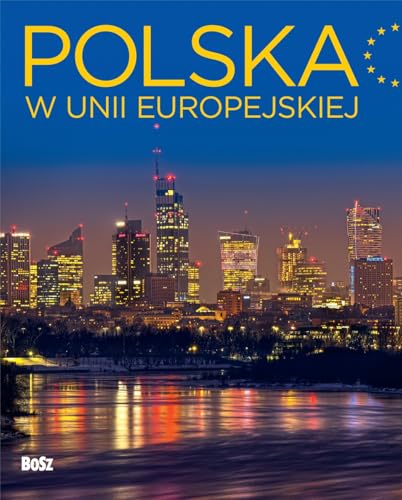 Polska w Unii Europejskiej Polska w Unii Europejskiej von Bosz