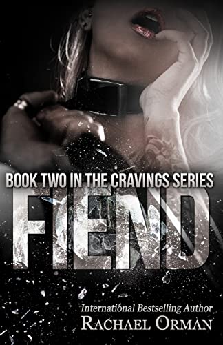 Fiend (Cravings, Band 2) von CREATESPACE