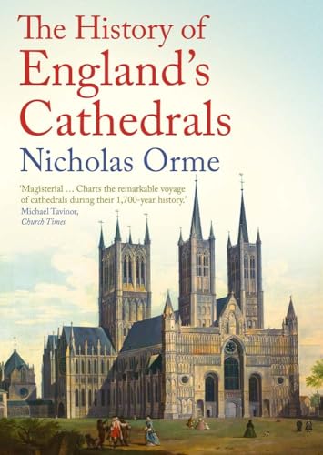 The History of England's Cathedrals von Yale University Press