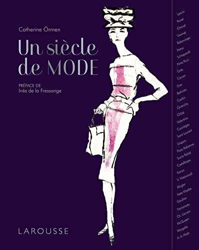 Un siècle de mode: Avec des fac-similés von LAROUSSE