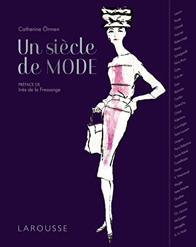 Un siècle de mode: Avec des fac-similés