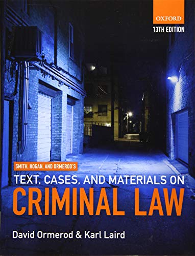 Smith Hogan and Ormerod's Text Cases and Materials on Criminal Law
