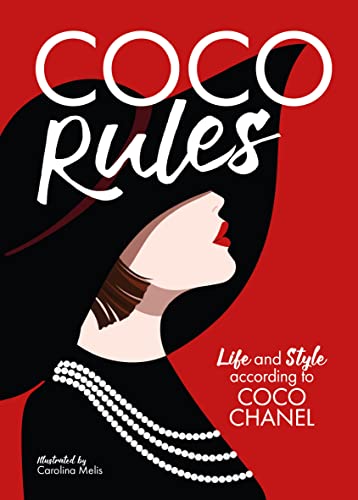 Coco Rules: Life and Style according to Coco Chanel von LOM Art